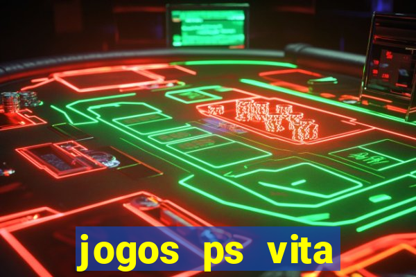 jogos ps vita download pkg