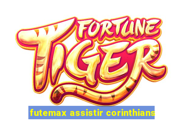 futemax assistir corinthians