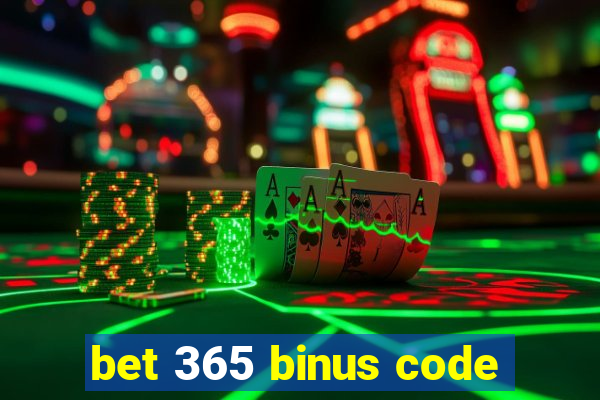 bet 365 binus code