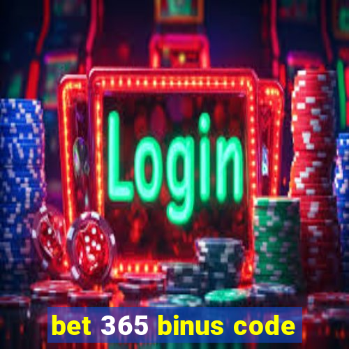 bet 365 binus code