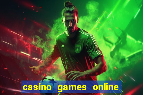 casino games online real money