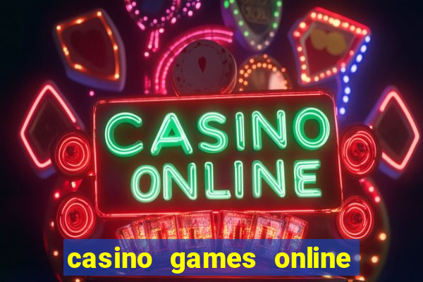 casino games online real money