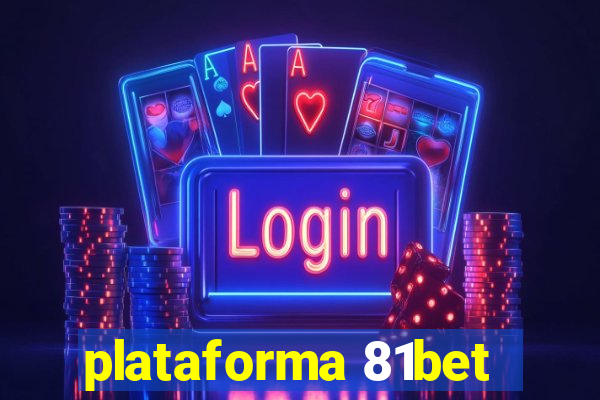 plataforma 81bet