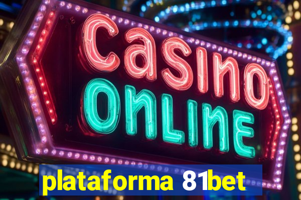 plataforma 81bet