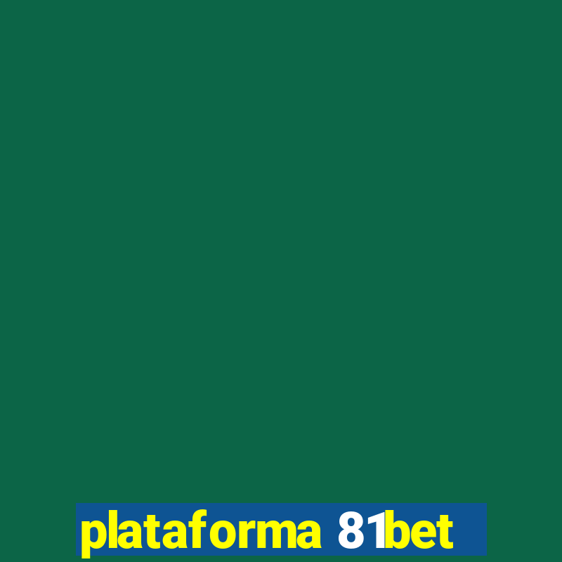 plataforma 81bet