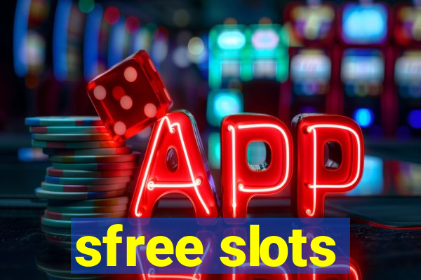 sfree slots