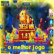 o melhor jogo