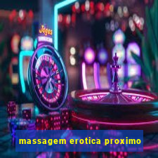 massagem erotica proximo