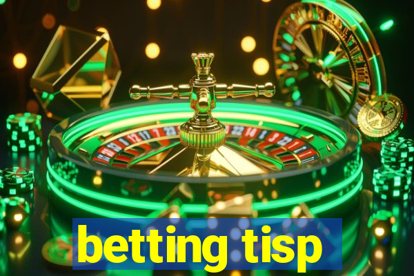 betting tisp