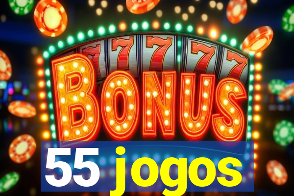 55 jogos