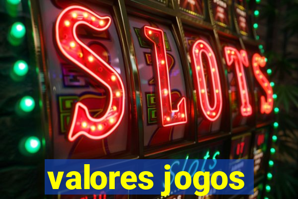 valores jogos