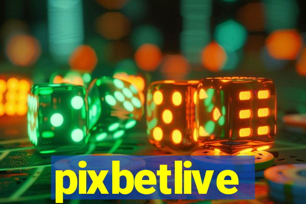 pixbetlive