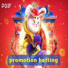 promotion betting