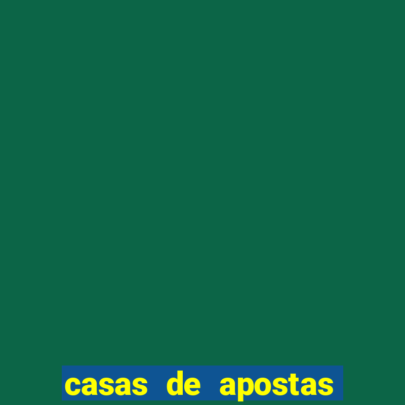 casas de apostas mais confiaveis