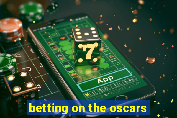 betting on the oscars