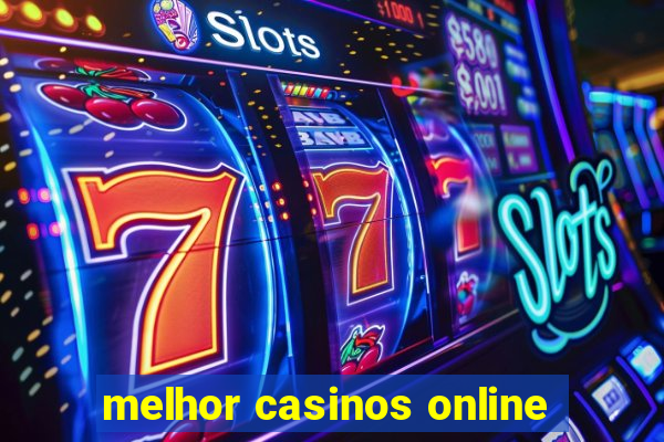 melhor casinos online