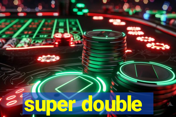 super double