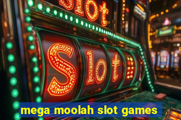 mega moolah slot games