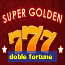 doble fortune