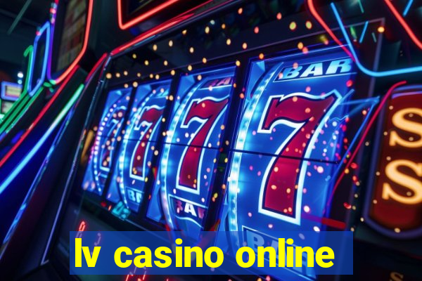 lv casino online