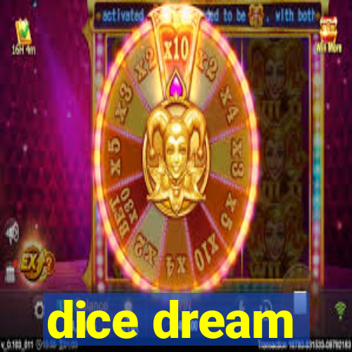 dice dream