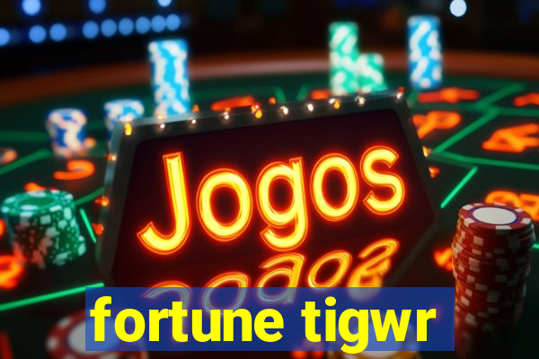 fortune tigwr