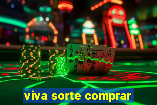 viva sorte comprar