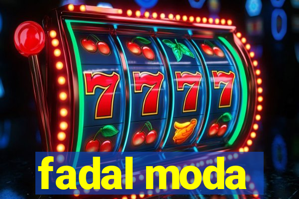 fadal moda