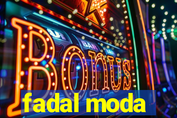 fadal moda