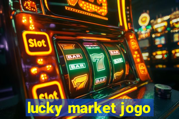 lucky market jogo