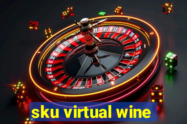 sku virtual wine