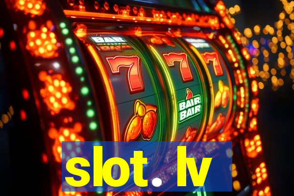 slot. lv