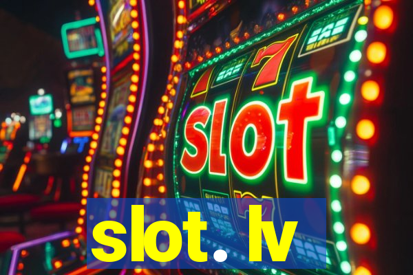 slot. lv