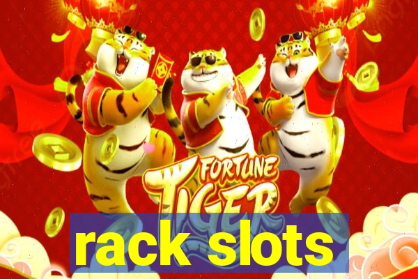 rack slots