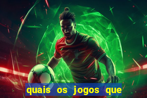 quais os jogos que da dinheiro