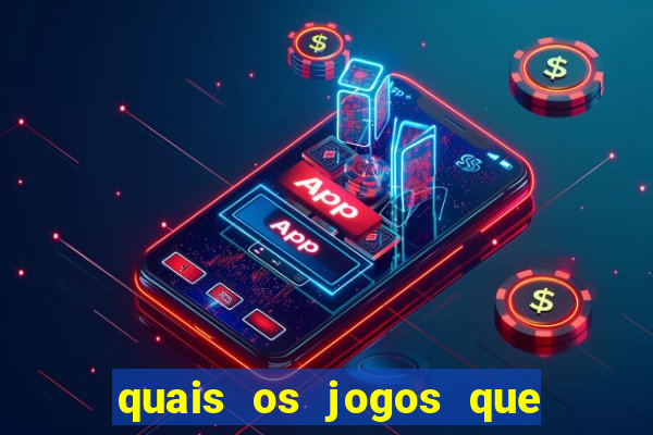 quais os jogos que da dinheiro