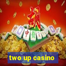 two up casino