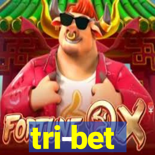 tri-bet