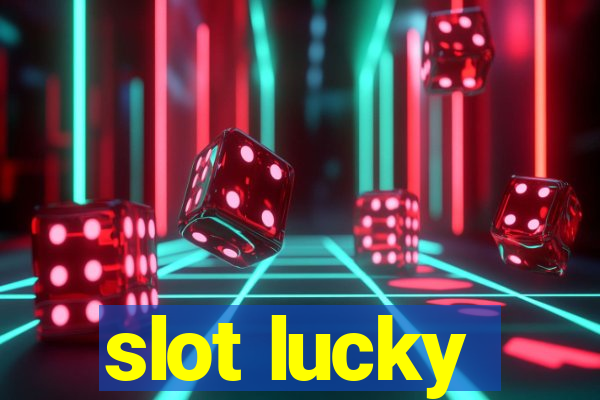 slot lucky