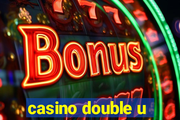 casino double u