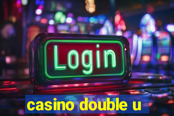 casino double u