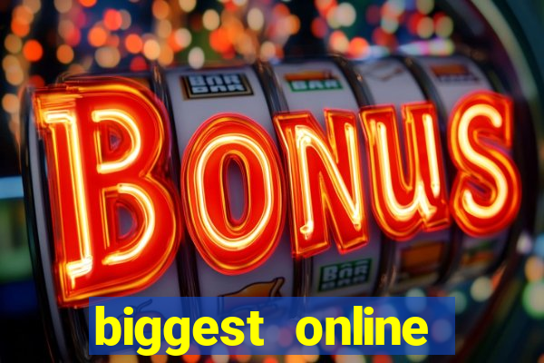 biggest online casinos in the world