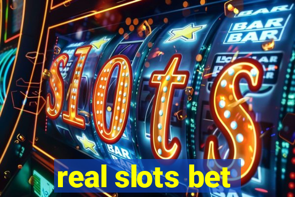 real slots bet