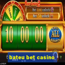 bateu bet casino