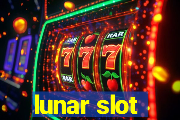 lunar slot