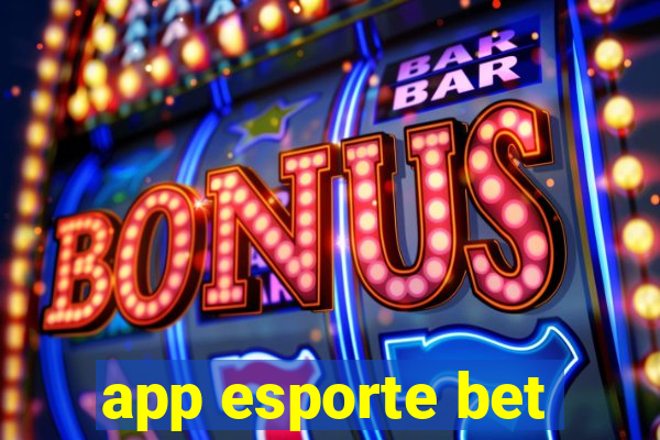 app esporte bet