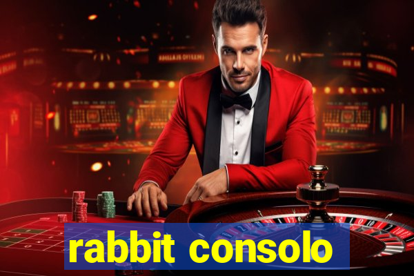 rabbit consolo