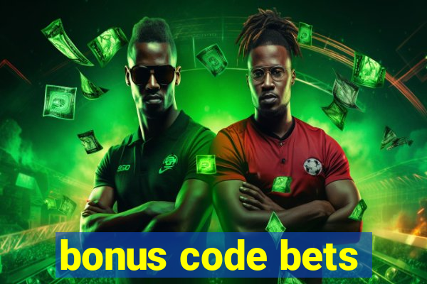 bonus code bets