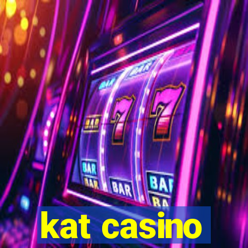 kat casino