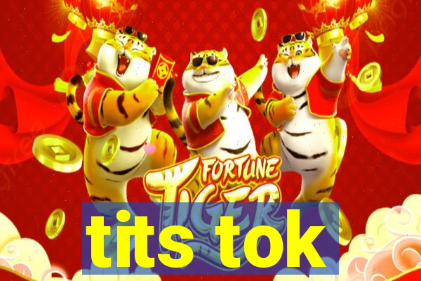 tits tok